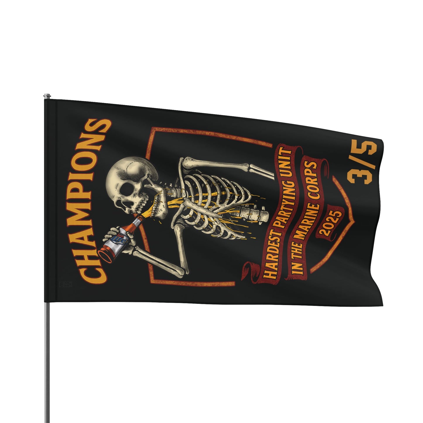 Vertical 3/5 Hardest Partying Unit Champions Flag
