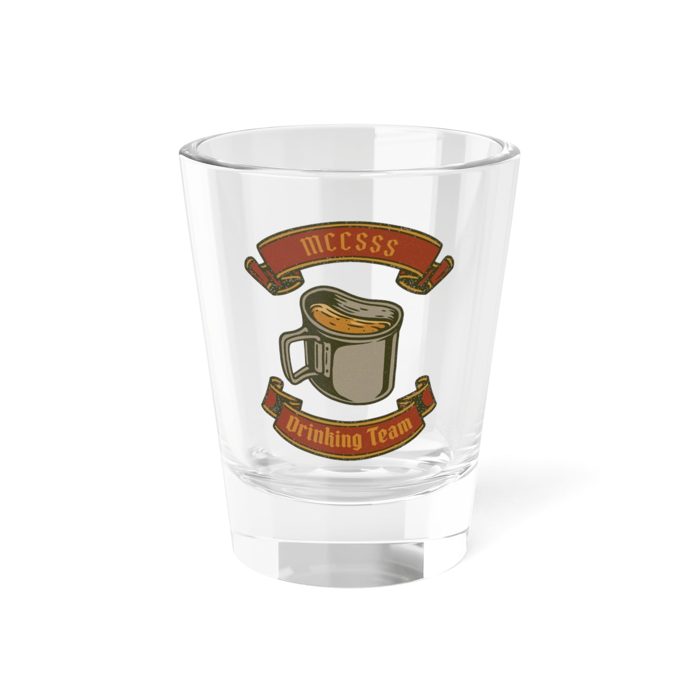 MCCSSS Drinking Team Shot Glass