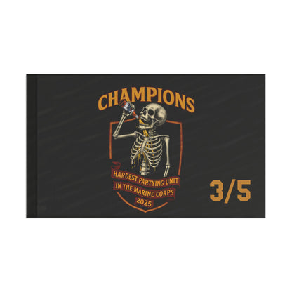 3/5 Hardest Partying Unit Champions Flag