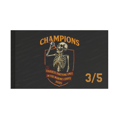 3/5 Hardest Partying Unit Champions Flag